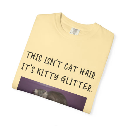 Unisex Cat Lover T-Shirt - 'This Isn't Cat Hair, It's Kitty Glitter'