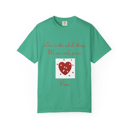 Love Quote Garment-Dyed Unisex T-Shirt - Rumi Heart Design