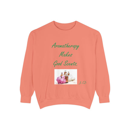 Aromatherapy Sweatshirt – “Makes Good Scents” Unisex Design