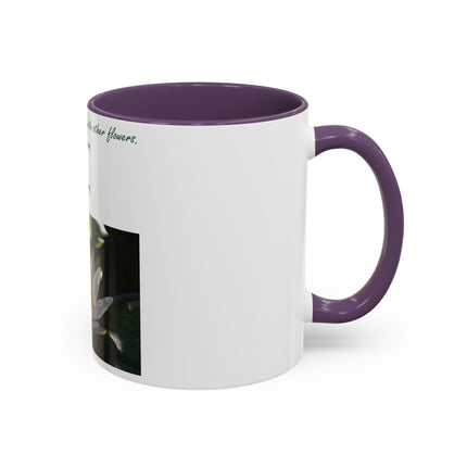 Zen Saying Accent Coffee Mug - Inspirational Flower Design - Perfect Gift for Mindfulness Lovers - 11oz