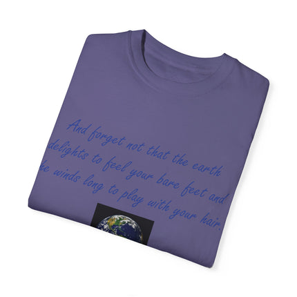 Khalil Gibran Earth Quote Tee – Unisex Garment-Dyed Shirt for Nature