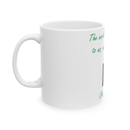 Inspirational Mug – “We Belong to the Earth” – 11oz