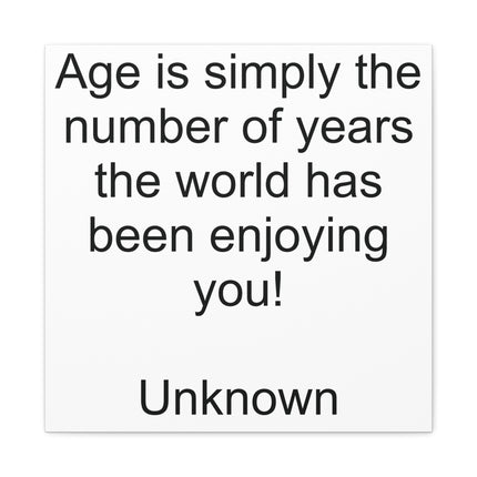 Age Is Simply the Number of Years Canvas Wall Art – Birthday Quote Matte Stretched Canvas