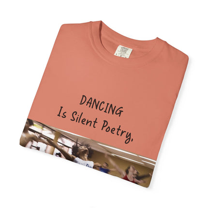 Dancing Is Silent Poetry Unisex T-Shirt - Inspirational Dance Tee