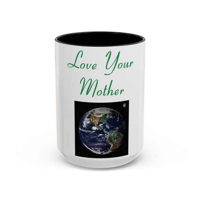 Love Your Mother Accent Mug – 15oz Ceramic Cup for Earth & Mom