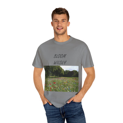 Bloom Wildly T-Shirt – Nature-Inspired Floral Tee – Unisex Garment-Dyed