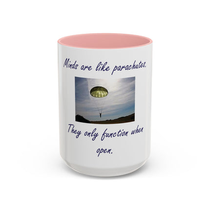 Parachute Minds Coffee Mug — "Minds are like parachutes. They only function when open."