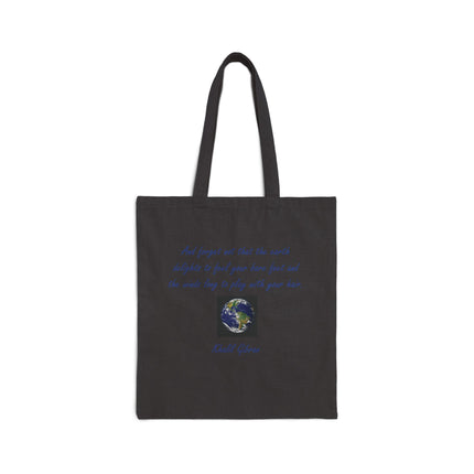 Earth Quote Canvas Tote Bag – 'And forget not that the earth delights...' Eco Cotton Shopper