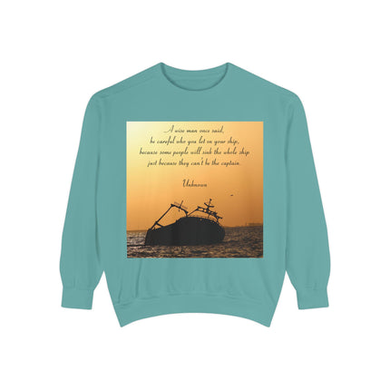 Quote Sweatshirt - Inspirational Garment-Dyed Top for Everyday Comfort