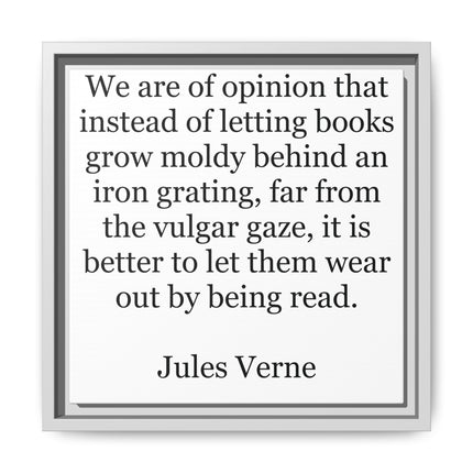 Jules Verne Quote Canvas Print — Literary Wall Art, "Better to Let Them Wear Out by Being Read"