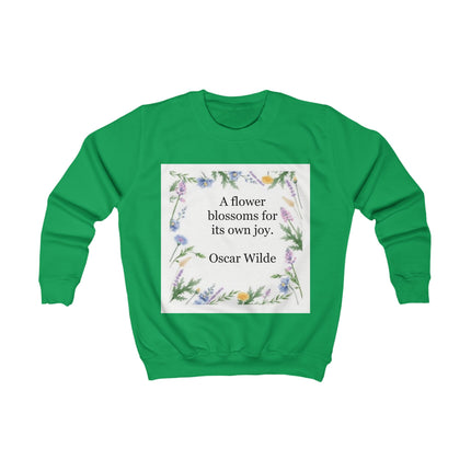Kids Sweatshirt – "A Flower Blossoms for Its Own Joy" Floral Quote Crewneck