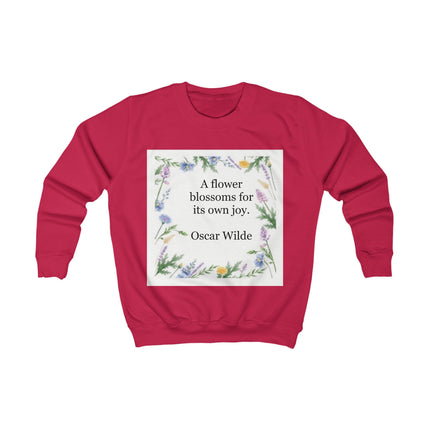 Kids Sweatshirt – "A Flower Blossoms for Its Own Joy" Floral Quote Crewneck