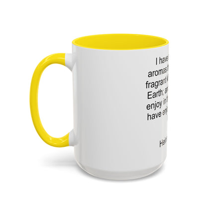 Accent Coffee Mug — "I Have Smelt All the Aromas" Heinrich Heine Quote