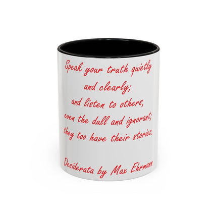 Inspirational Accent Mug – Desiderata Quote – 11oz Ceramic