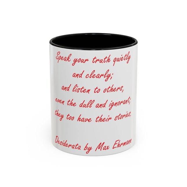Inspirational Accent Mug – Desiderata Quote – 11oz Ceramic