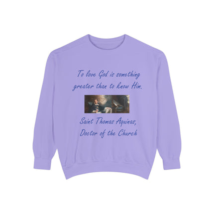 Inspirational Unisex Sweatshirt - "To Love God is Something Greater"