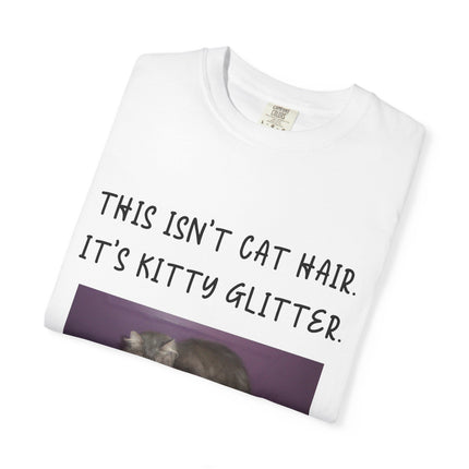 Unisex Cat Lover T-Shirt - 'This Isn't Cat Hair, It's Kitty Glitter'