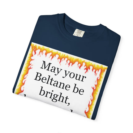 Beltane Blessing T-Shirt — "May Your Beltane Be Bright, Brave, and a Little Bit Silly"