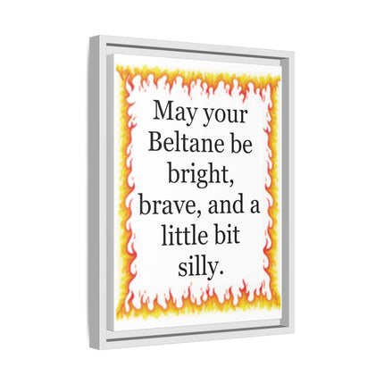 Beltane Wall Art Print — “May your Beltane be bright, brave, and a little bit silly” Framed Canvas