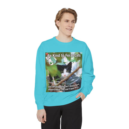Be Kind to Feral Cats Sweatshirt — Animal Rescue Crewneck