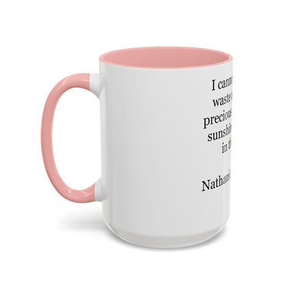 Accent Coffee Mug — Nathaniel Hawthorne Quote: "I cannot endure to waste anything so precious as autumnal sunshine"
