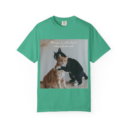 Cat Lovers Marriage Tee – Unisex Garment-Dyed Shirt with Quote