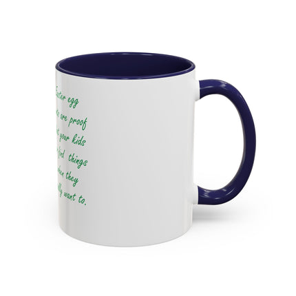 Easter Photo Coffee Mug — “Easter egg hunts are proof…” Accent Ceramic Mug (11/15oz)