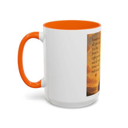 Sunshine Hug Coffee Mug — "Sometimes all you need is a hug..." Inspirational Ceramic Mug (11/15oz)