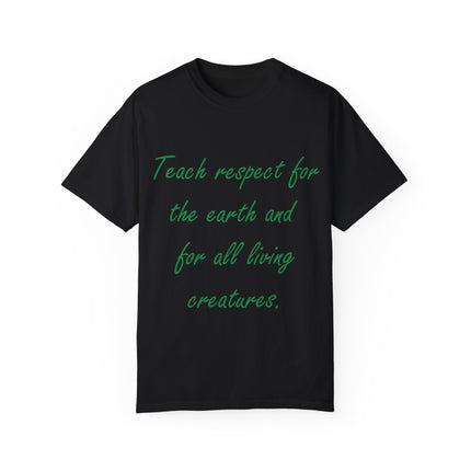 Eco-Friendly Unisex T-Shirt - 'Teach Respect for the Earth'