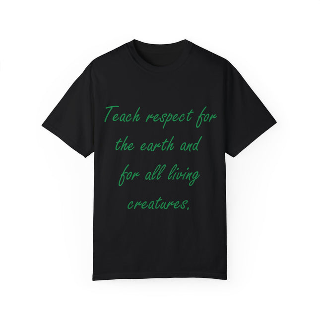 Eco-Friendly Unisex T-Shirt - 'Teach Respect for the Earth'