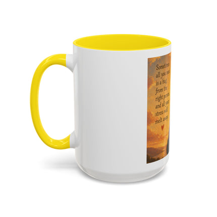 Sunshine Hug Coffee Mug — "Sometimes all you need is a hug..." Inspirational Ceramic Mug (11/15oz)