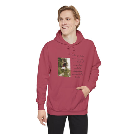 Hoodie — Photo Quote 'When you truly don't care what anyone thinks...' Cozy Graphic Pullover