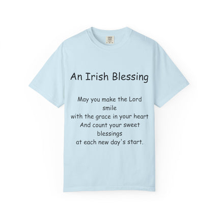 Unisex Garment-Dyed T-Shirt with Irish Blessing | Inspirational Quote Tee for Everyday Wear