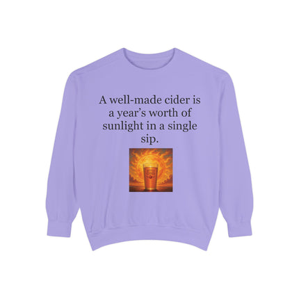 Cider Quote Sweatshirt — "A well-made cider is a year's worth of sunlight in a single sip."