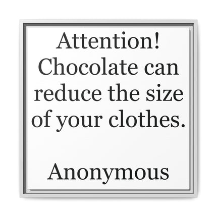 Framed Canvas Plaque – "Attention! Chocolate can reduce the size of your clothes."