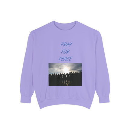 Unisex Pray for Peace Sweatshirt - Garment-Dyed Cozy Wear for Hopeful Souls