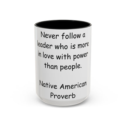 Native Proverb Accent Mug – 15oz Ceramic Cup on Power & People