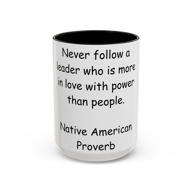 Native Proverb Accent Mug – 15oz Ceramic Cup on Power & People