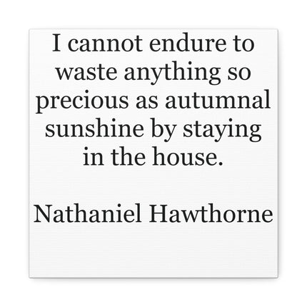 Autumnal Sunshine Quote Canvas - Nathaniel Hawthorne Stretched Print