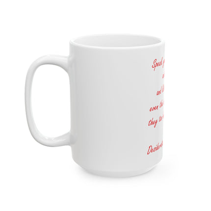 Ceramic Mug — 'Desiderata' Quote Coffee Cup (11oz/15oz)