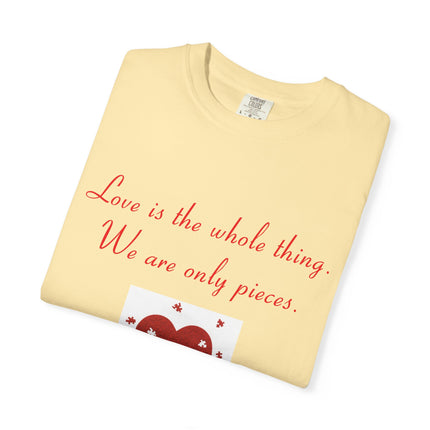 Love Quote Garment-Dyed Unisex T-Shirt - Rumi Heart Design