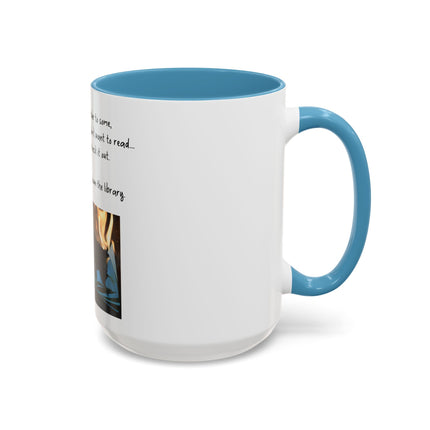 Book Lover Coffee Mug — "You Don’t Have to Burn Down the Library" Accent Mug