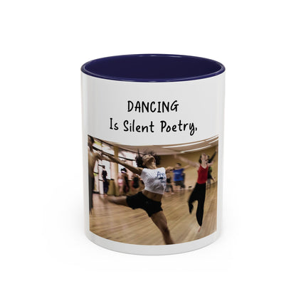 Dancing Is Silent Poetry Accent Coffee Mug — Inspirational Dance Quote Mug