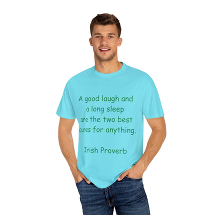 Irish Proverb Tee – “A Good Laugh & Long Sleep” – Unisex Fit