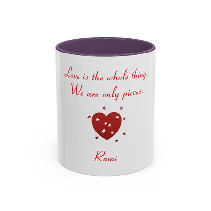 Rumi Quote Accent Mug — “Love is the whole thing. We are only pieces.”
