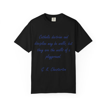 Inspirational Quote Unisex Garment-Dyed T-Shirt - G. K. Chesterton Design