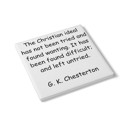 Inspirational Coaster – G.K. Chesterton Quote for Reflection
