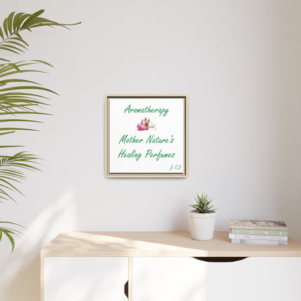 Aromatherapy Wall Art Canvas — "Mother Nature's Healing Perfumes" Framed Print