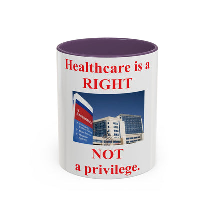 Healthcare Is a Right Mug – 11oz Ceramic Accent Cup for Advocates