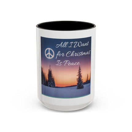 Coffee Mug — "All I Want for Christmas Is Peace" Holiday Peaceful Winter Scene
